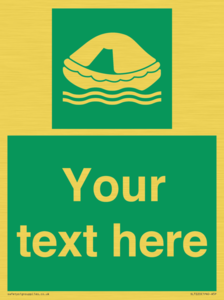 Custom sign safe condition Liferaft